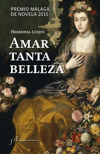 AMAR TANTA BELLEZA, | 9788415673132 | LUQUE, HERMINIA