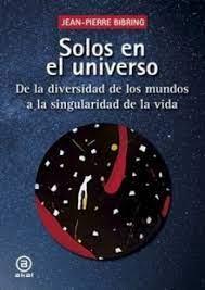 SOLOS EN EL UNIVERSO | 9788446054740 | BIBRING, JEAN-PIERRE