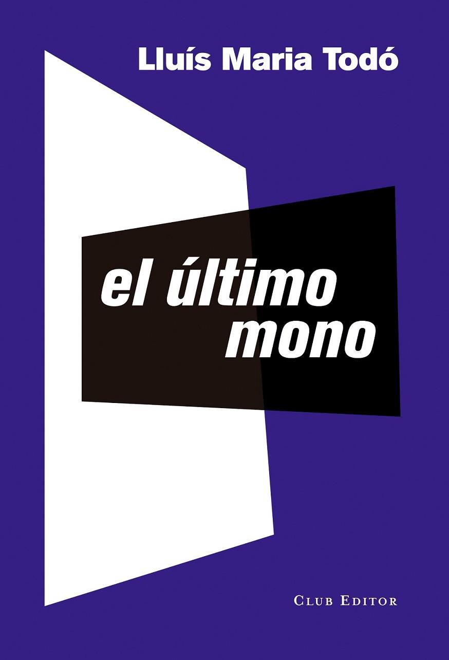 ULTIMO MONO, EL | 9788473291958 | TODO, LLUIS MARIA