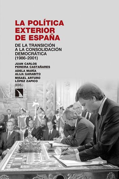 LA POLÍTICA EXTERIOR DE ESPAÑA | 9788490975480 | PEREIRA CASTAÑARES, JUAN CARLOS/ALIJA GARABITO, ADELA MARÍA/LÓPEZ ZAPICO, MISAEL ARTURO