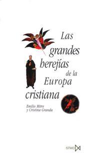 GRANDES HEREJIAS EUROPA CRISTIAN | 9788470901324 | MITRE/ GRANDA