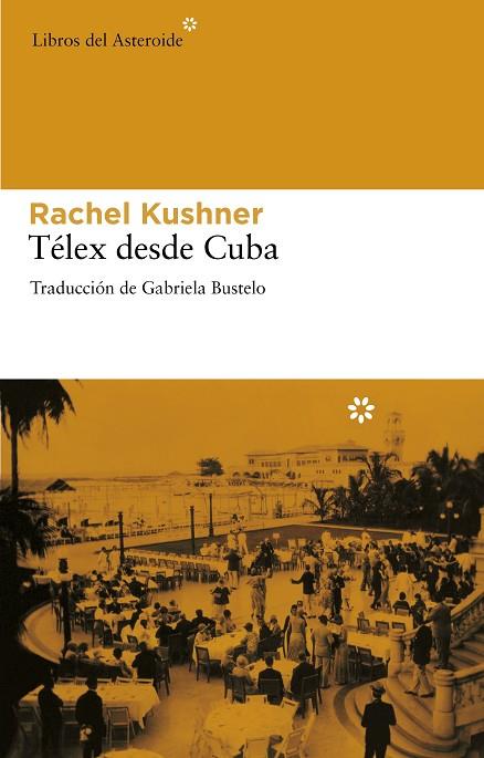 TELEX DESDE CUBA | 9788492663392 | KUSHNER