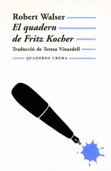 QUADERN DE FRITZ KOCHER | 9788477273011 | WALSER, ROBERT
