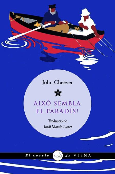 AIXO SEMBLA EL PARADIS | 9788483305515 | CHEEVER, JOHN