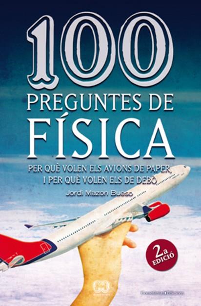 100 PREGUNTES DE FISICA | 9788497918626 | BUESO