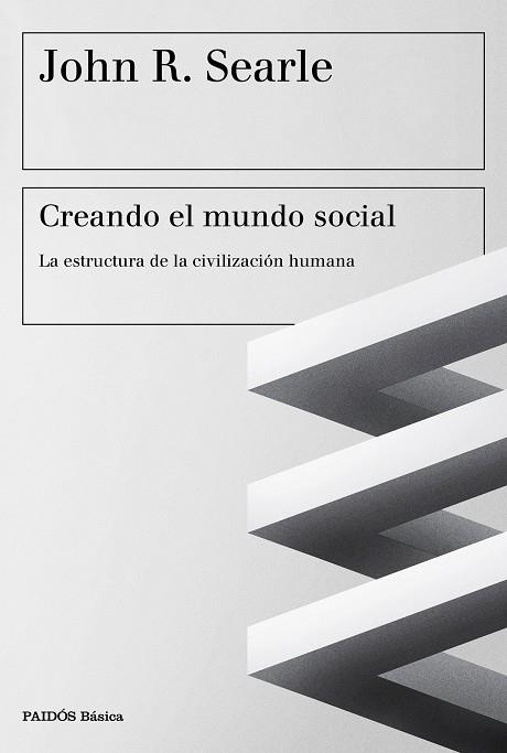 CREANDO EL MUNDO SOCIAL | 9788449333552 | SEARLE, JOHN R. 