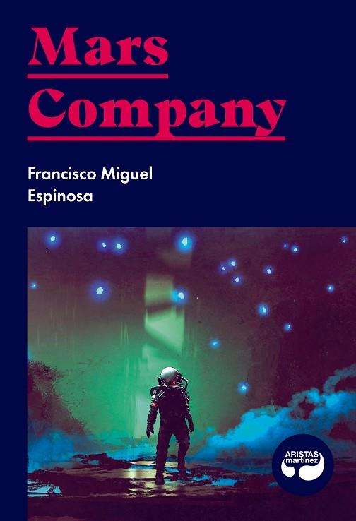 MARS COMPANY | 9788494949838 | ESPINOSA RUBIO, FRANCISCO MIGUEL