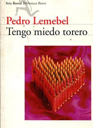 TENGO MIEDO TORERO | 9789562472678 | LEMEBEL