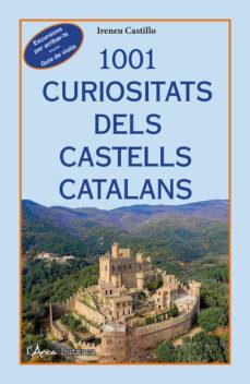 1001 CURIOSITATS DELS CASTELLS CATALANS (BUTXACA) | 9788412589795 | CASTILLO, IRENEU