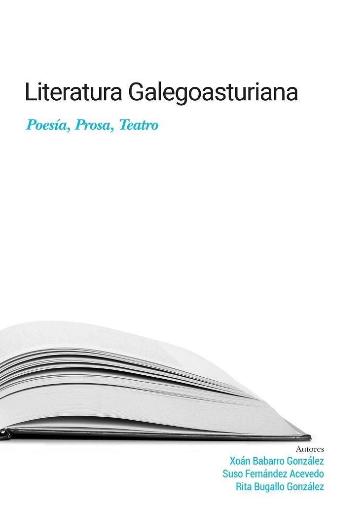 LITERATURA GALEGOASTURIANA | 9788481589696 | BABARRO GONZÁLEZ, XOÁN/FERNÁNDEZ ACEVEDO, SUSO/BUGALLO GONZÁLEZ, RITA