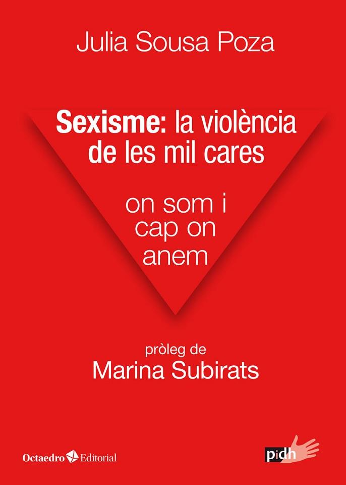 SEXISME: LA VIOLÈNCIA DE LES MIL CARES | 9788417667481 | SOUSA POZA, JULIA