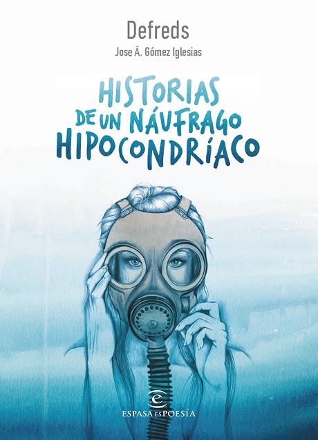 HISTORIAS DE UN NáUFRAGO HIPOCONDRíACO | 9788467050028 | DEFREDS/ GÓMEZ IGLESIAS, JOSE Á. 