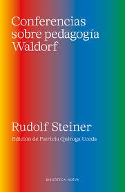 CONFERENCIAS SOBRE PEDAGOGIA WALDORF | 9788417408084 | STEINER, RUDOLF