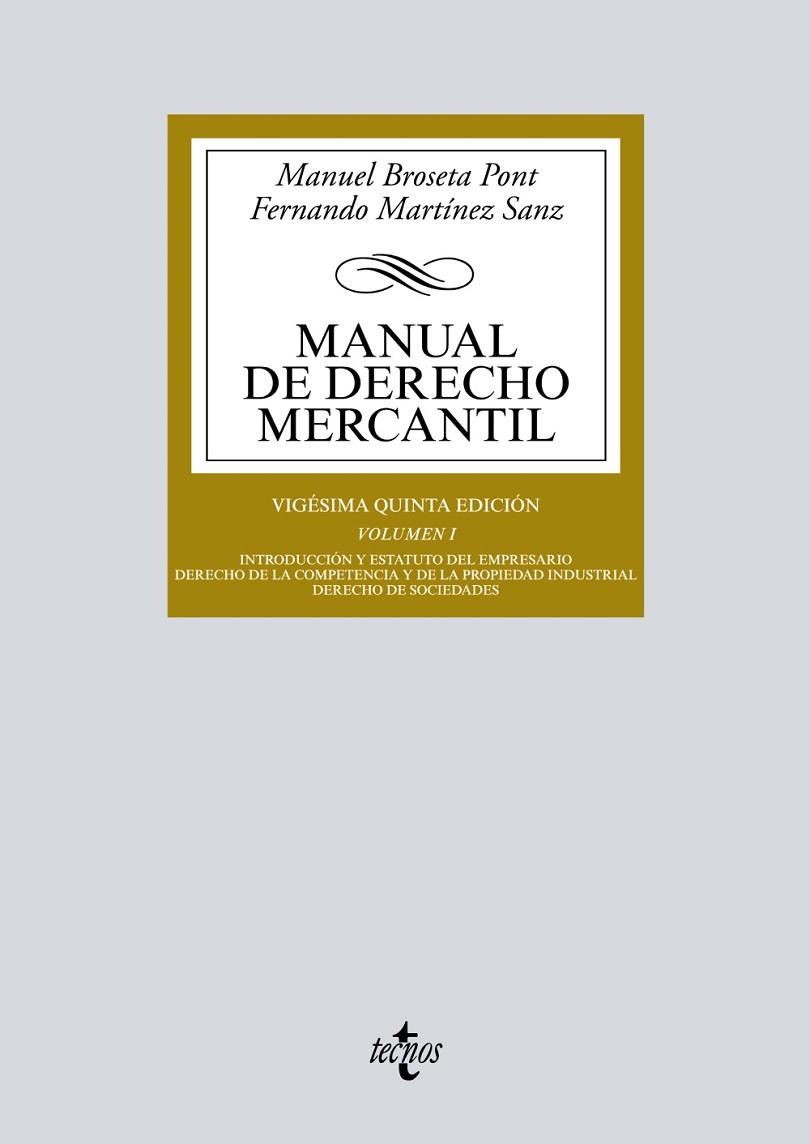 MANUAL DE DERECHO MERCANTIL VOL. I. | 9788430974825 | BROSETA PONT, MANUEL / MARTÍNEZ SANZ, FERNANDO