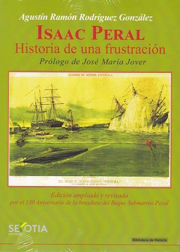 ISAAC PERAL HISTORIA DE UNA FRUSTACION | 9788416921430 | AGUSTIN R. RODRIGUEZ GONZALEZ 