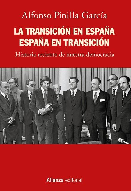 LA TRANSICIÓN EN ESPAÑA. ESPAÑA EN TRANSICIÓN | 9788413625409 | PINILLA GARCÍA, ALFONSO