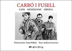 CARBÓ I FUSELL: CAPA HEMINGWAY ORWELL | 9788412016338 | PELLEJÀ, AMAT ; CARRANZA, ANDRE