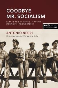 GOODBYE MR SOCIALISM | 9788449320101 | ANTONIO NEGRI
