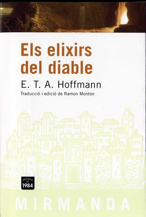 ELIXIRS DEL DIABLE MIR-40 | 9788496061767 | HOFFMANN, E.T.A.