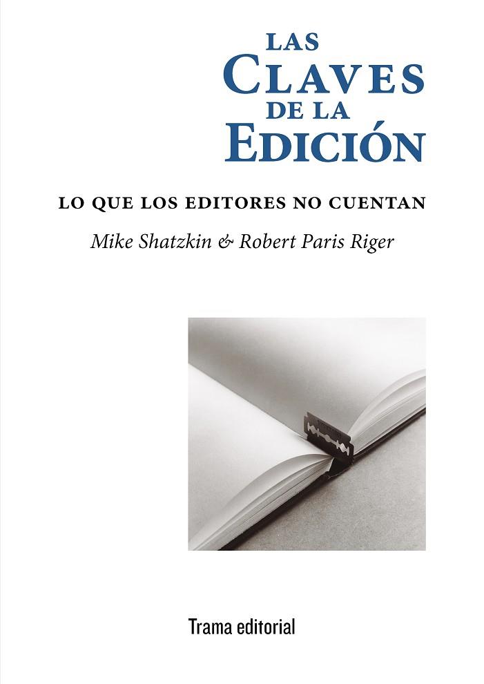 LAS CLAVES DE LA EDICIÓN | 9788412049336 | SHATZKIN, MIKE/RIGER, ROBERT PARIS