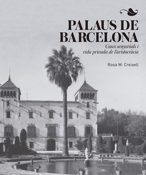 PALAUS DE BARCELONA | 9788417214456 | CREIXELL CABEZA, ROSA M.