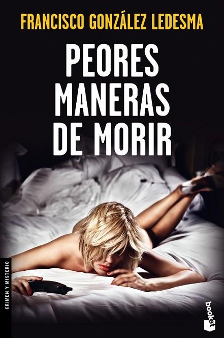 PEORES MANERAS DE MORIR | 9788408123699 | GONZÁLEZ LEDESMA