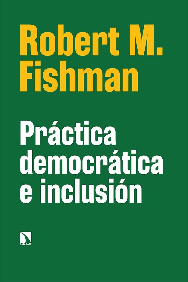 PRÁCTICA DEMOCRÁTICA E INCLUSIÓN | 9788413523408 | M. FISHMAN, ROBERT