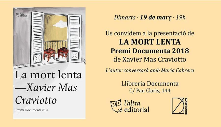 Presentem el Premi Documenta 2018: 'La mort lenta', de Xavier Mas Craviotto - 
