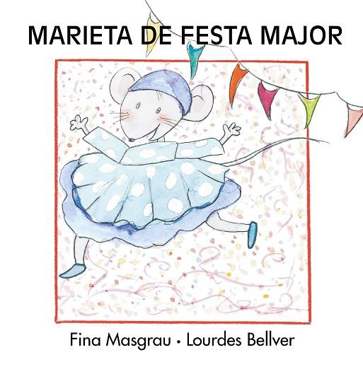 MARIETA DE FESTA MAJOR | 9788481314991 | VARIS