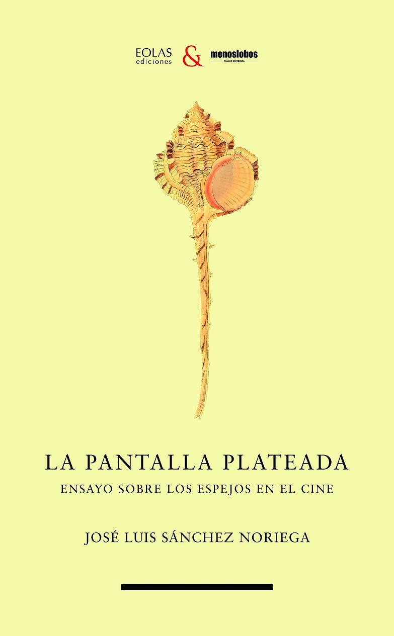 LA PANTALLA PLATEADA | 9788419453242 | SÁNCHEZ NORIEGA, JOSÉ LUIS