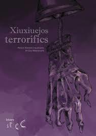 XIUXIUEJOS  TERRORíFICS | 9788494590245 | GUY DE MAUPASSANT