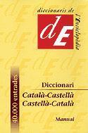 DICCIONARI CASTELLA-CATALA / CATALA-CASTELLA MANUAL | 9788441224780 | DIVERSOS AUTORS