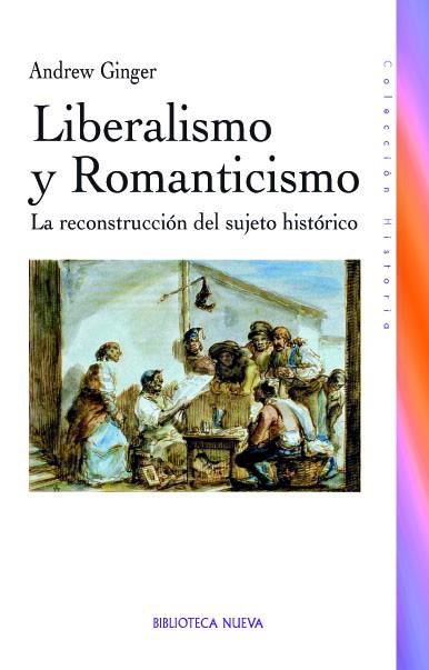 LIBERALISMO Y ROMANTICISMO | 9788499402642 | GINGER