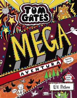 TOM GATES: MEGA AVENTURA (¡GENIAL, CLARO!) | 9788469624647 | PICHON, LIZ