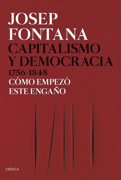 CAPITALISMO Y DEMOCRACIA 1756-1848 | 9788491991045 | FONTANA, JOSEP