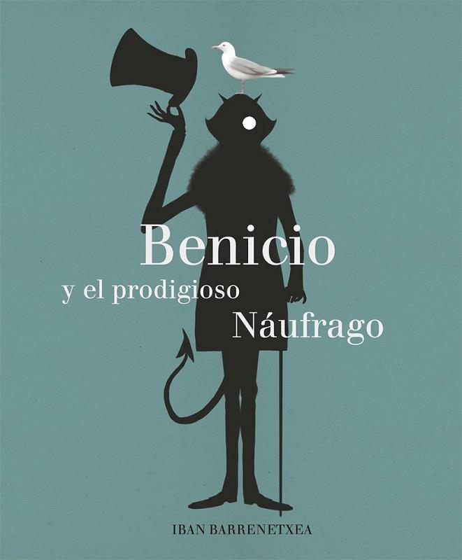 BENICIO Y EL PRODIGIOSO NAUFRAGO | 9788494503870 | BARRENETXEA, IBAN