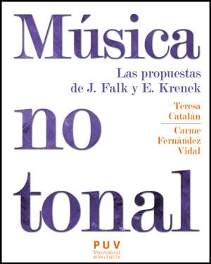 MÚSICA NO TONAL | 9788437081335 | CATALÁN SÁNCHEZ, TERESA/FERNÁNDEZ VIDAL, CARME