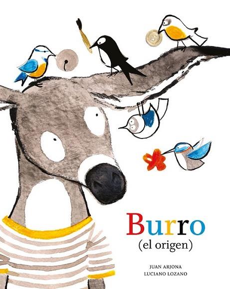 BURRO (EL ORIGEN) | 9788494285424 | ARJONA / LOZANO