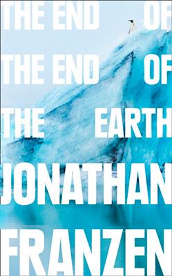 THE END OF THE END OF THE EARTH  | 9780008299231 | FRANZEN, JONATHAN