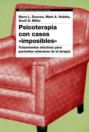 PSICOTERAPIA CON CASOS "IMPOSIBLES" | 9788449339882 | DUNCAN, BARRY L.