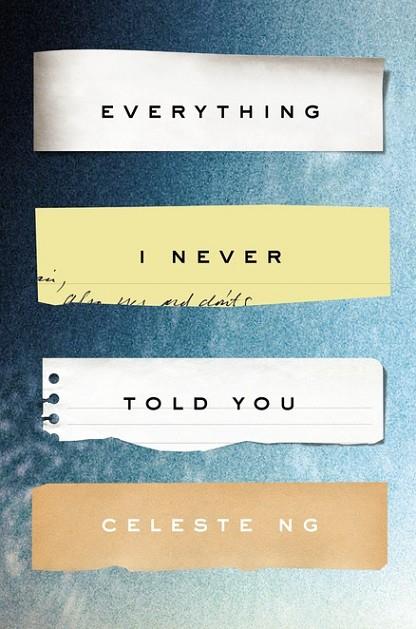 EVERYTHING I NEVER TOLD YOU | 9780349134284 | NG, CELESTE