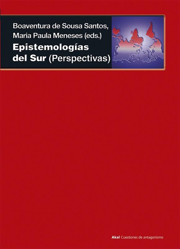EPISTEMOLOGÍAS DEL SUR | 9788446039556 | DE SOUSA SANTOS, BOAVENTURA