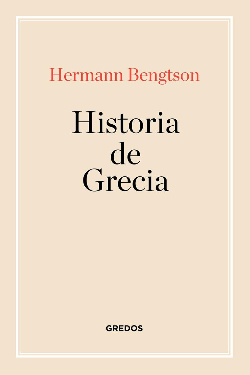 HISTORIA DE GRECIA | 9788424999100 | BENGSTON HERMANN
