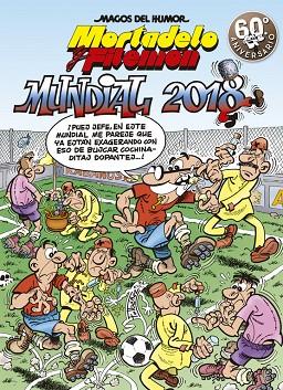 MUNDIAL 2018 (MAGOS DEL HUMOR MORTADELO Y FILEMÓN 188) | 9788466662956 | FRANCISCO IBÁÑEZ
