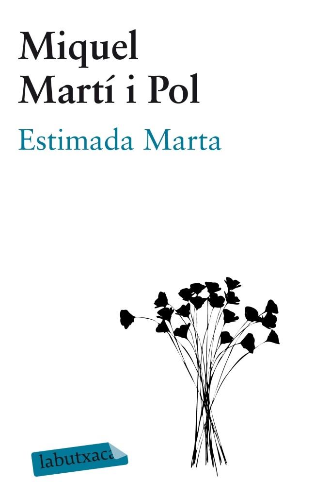 ESTIMADA MARTA | 9788499306148 | MARTI I POL, MIQUEL