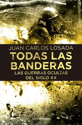 TODAS LA BANDERAS | 9788494769498 | JUAN CARLOS LOSADA