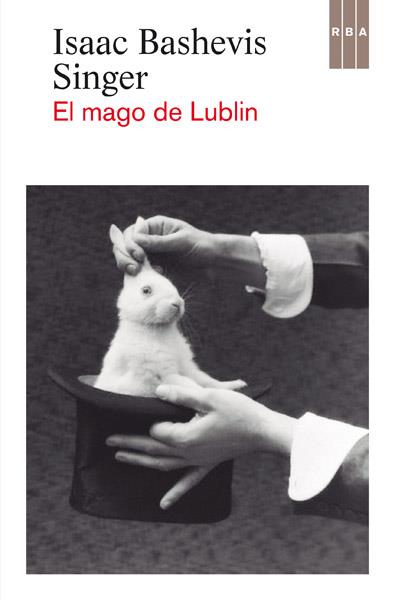 EL MAGO DE LUBLIN | 9788490065891 | BASHEVIS SINGER, ISAAC