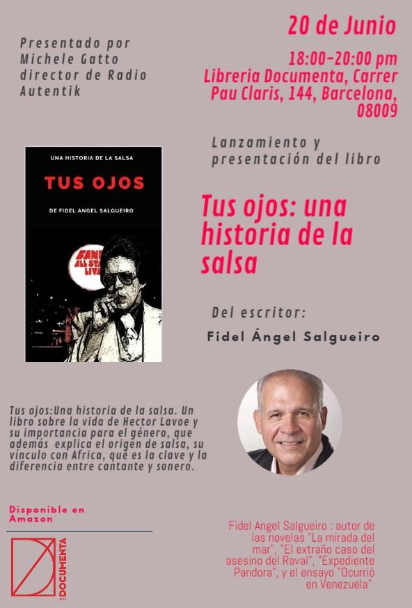 Presentació «Tus ojos: una historia de la salsa» de Fidel Angel Salgueiro - 
