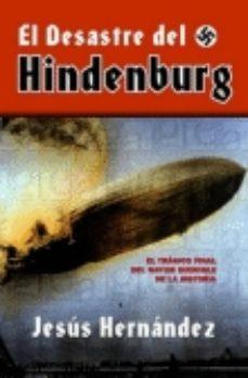 EL DESASTRE DEL HINDENBURG | 9788492567348 | HERNANDEZ, JESUS