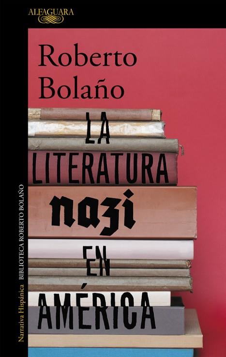 LA LITERATURA NAZI EN AMÉRICA | 9788420431574 | ROBERTO BOLAÑO